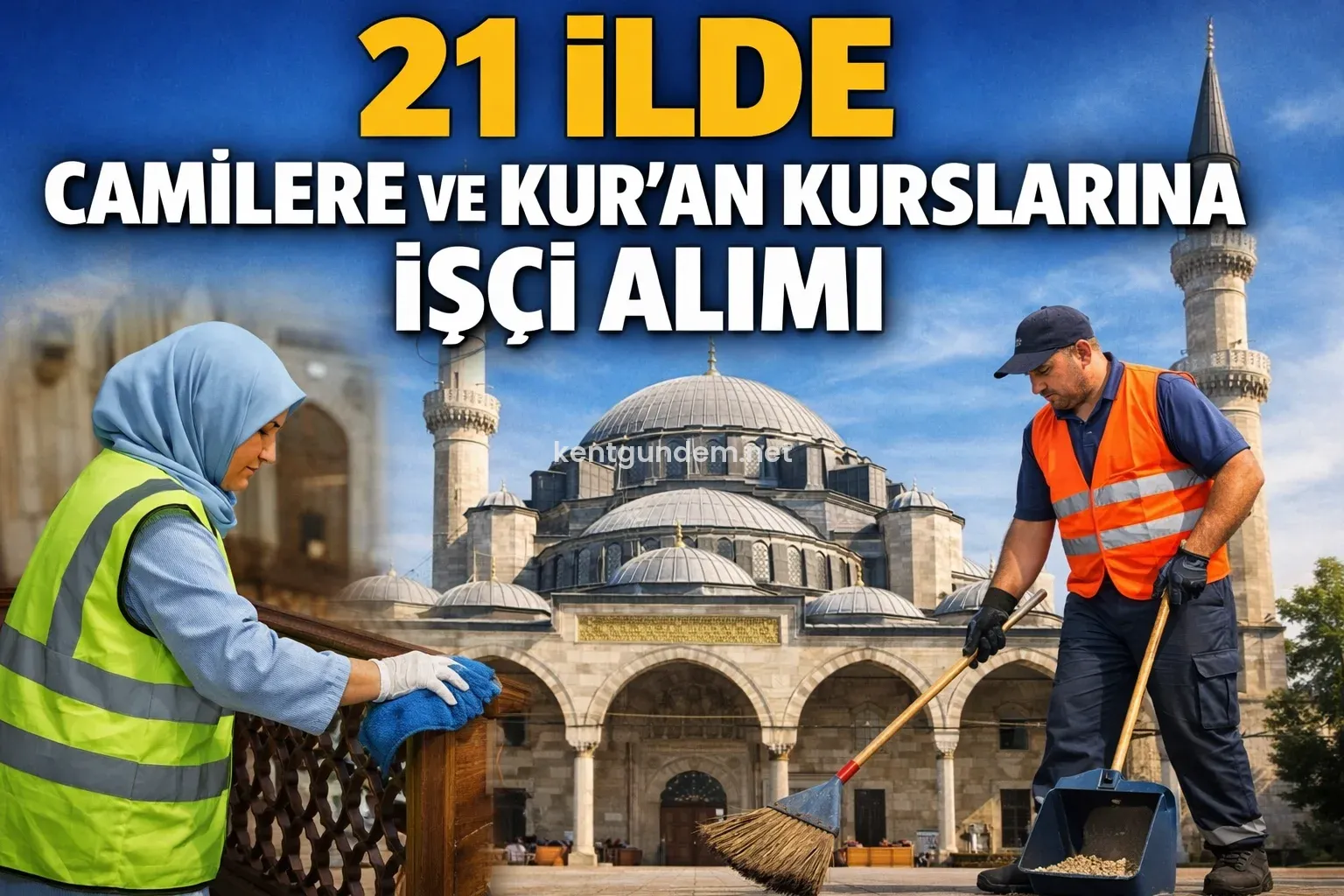 İŞKUR’dan yayınlanan duyuruda bir çok ilde Kuran kursu ve camilere