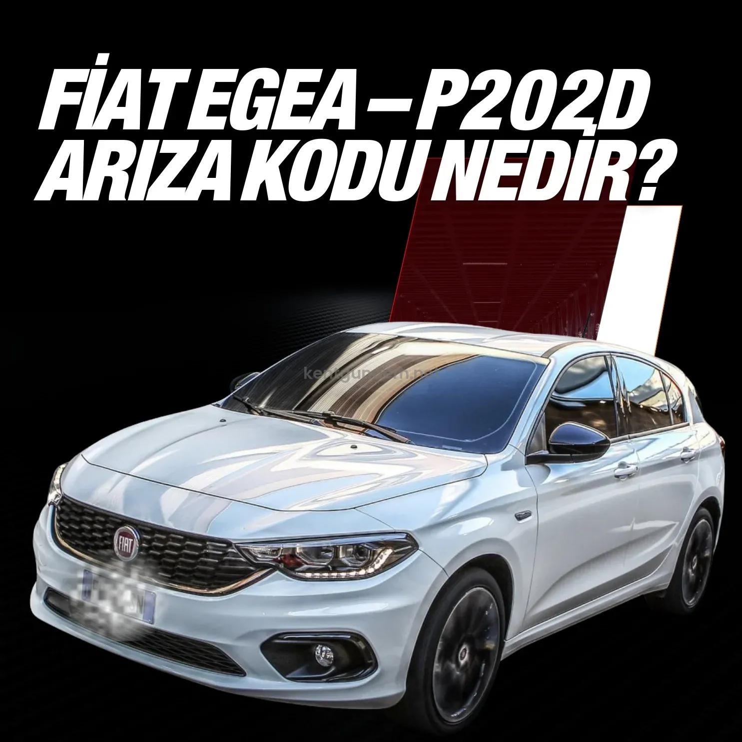 Fiat Egea P202D Arıza Kodu Nedir? Belirtileri, Nedenleri ve Çözüm