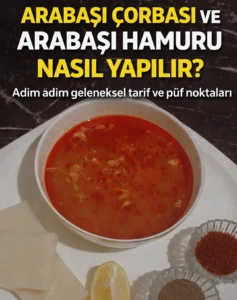 Arabaşı (özellikle İç Anadolu’da Arabası / Arabaşı) kış aylarının vazgeçilmezidir.