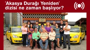 Türk televizyon tarihine damga vuran yapımlardan biri olan Akasya Durağı
