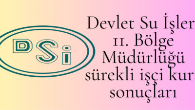 "Devlet Su İşleri 11. Bölge Müdürlüğü sürekli işçi alımı kura
