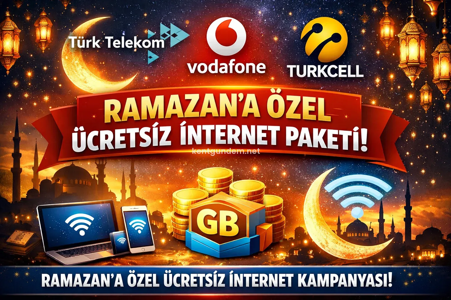 Operatörler Ramazan ayına özel ücretsiz internet paketleri veriyor? Peki ramazan