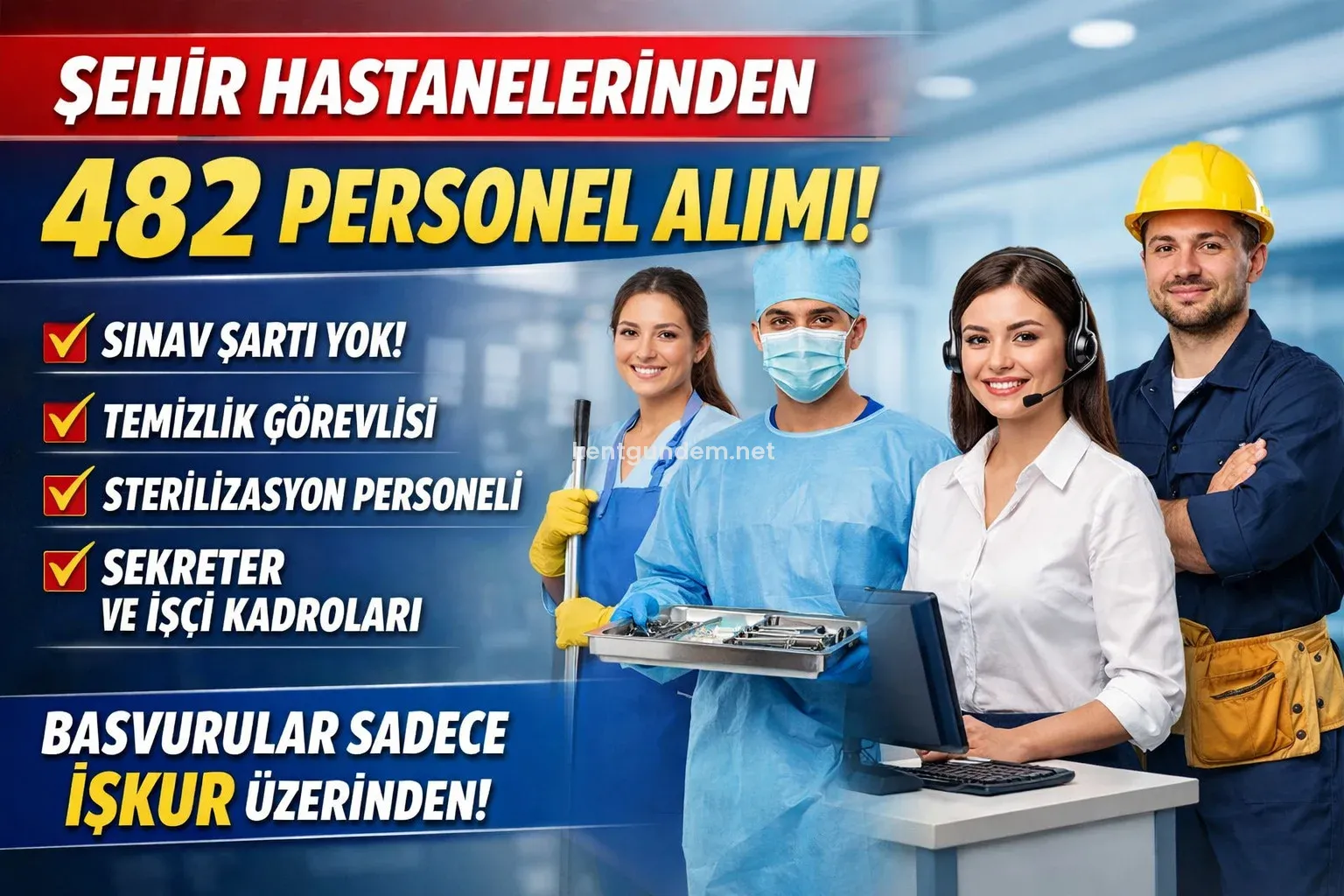 Şehir Hastanelerinden 482 Personel Alımı! Sınav Şartı Yok, Başvurular İŞKUR
