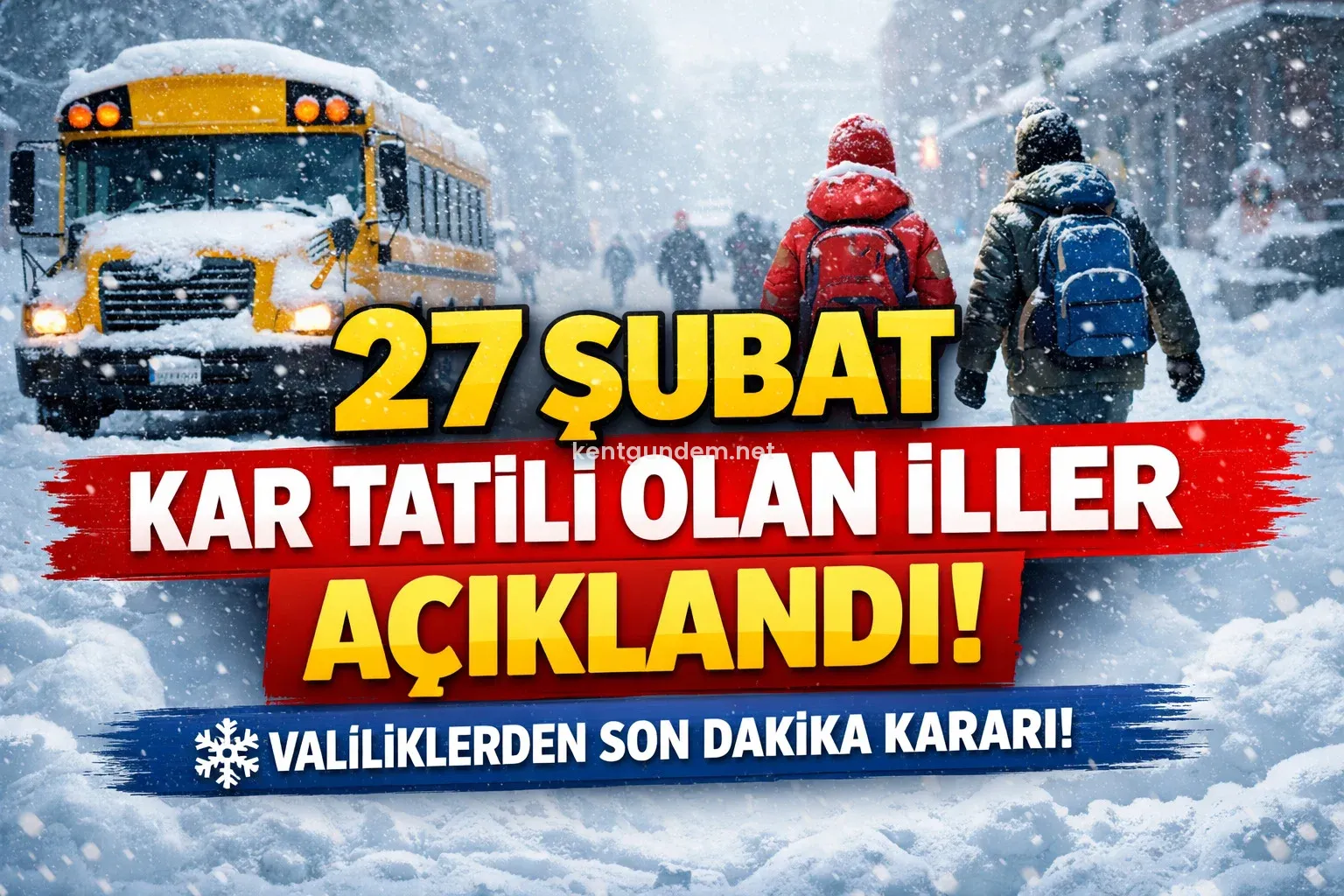 27 Şubat kar tatili olan iller açıklandı mı? Valiliklerden son