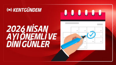 2026 yılı Nisan ayı, önemli günler açısından dikkat çeken bir