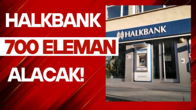 Halkbank tarafından açıklanan 700 personel alımı ilanı, bankacılık sektöründe kariyer