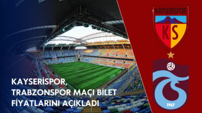 Kayserispor – Trabzonspor maçının bilet fiyatları açıklandı. RHG Enertürk Enerji