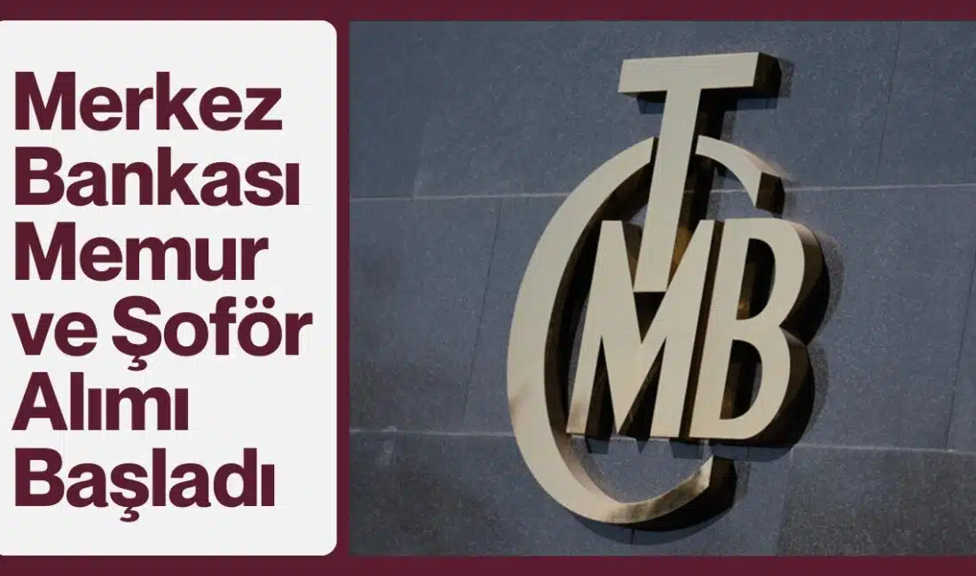 Yapılan resmi duyuruya göre, Merkez Bankası farklı illerdeki hizmet birimlerinde