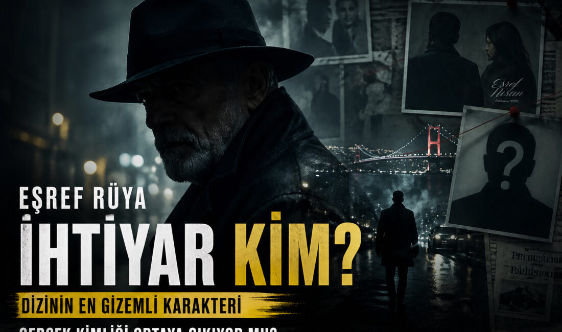 Son dönemin dikkat çeken yapımlarından biri olan Eşref Rüya dizisi,