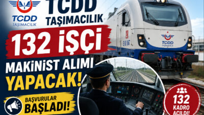 TCDD Taşımacılık 132 işçi makinist alımı yapıyor. Başvurular İŞKUR üzerinden