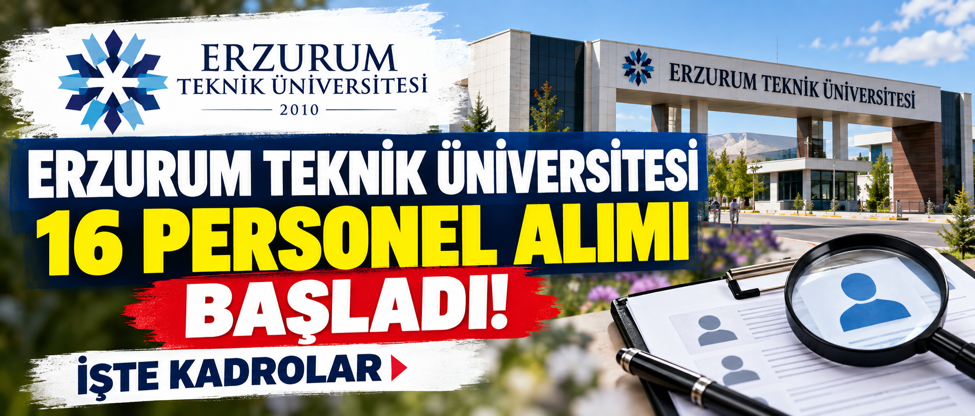 Erzurum Teknik Üniversitesi 16 sözleşmeli personel alımı başladı. Büro, destek,
