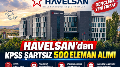 HAVELSAN, İŞKUR ve Savunma Sanayii Başkanlığı iş birliğiyle 500 genç