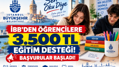 İBB 3.500 TL eğitim desteği başvuruları başladı. Sen Oku Diye