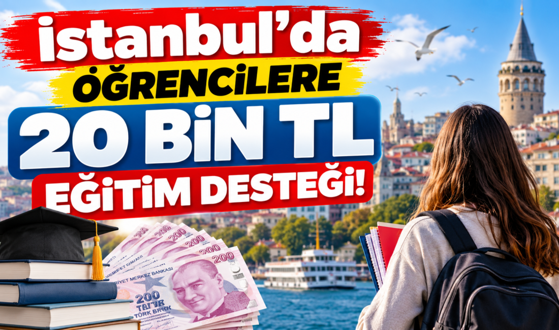 İBB 20 bin TL öğrenci desteği için başvurular başladı. Genç