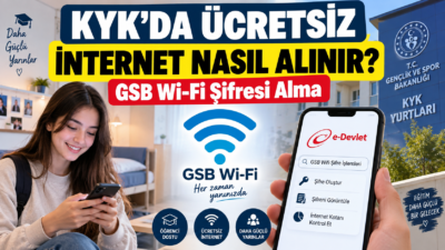 KYK yurtlarında ücretsiz GSB Wi-Fi internet nasıl kullanılır? GSB Wi-Fi