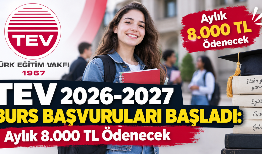 TEV, 2026-2027 akademik yılında burs şartlarında değişikliğe gitti. Öğrenciler TEV