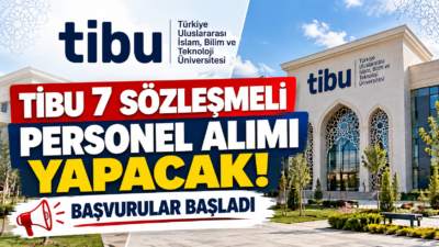 TİBU 7 sözleşmeli personel alımı başvuruları başladı. 2024 KPSS ile