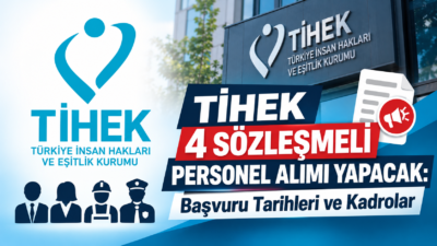 TİHEK 4 sözleşmeli personel alımı yapacak. 2 tekniker ve 2
