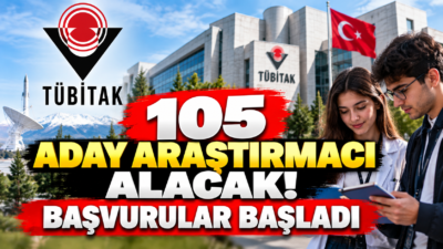 TÜBİTAK 105 aday araştırmacı alımı için başvurular başladı. Ankara ve