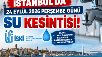 İSKİ, 24 Eylül 2026 Perşembe günü Beykoz ve Beylikdüzü’nde planlı