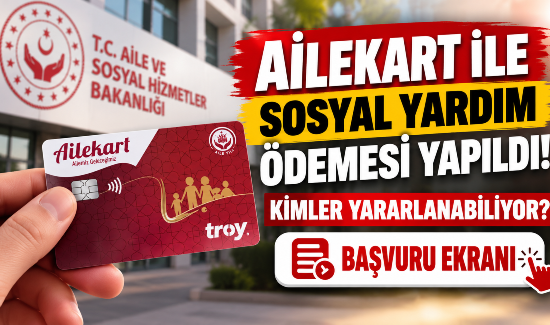 Ailekart ile doğum yardımı ve düzenli sosyal desteklerde 56 milyar