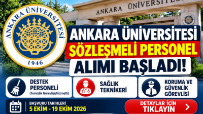 Ankara Üniversitesi sözleşmeli personel alımı başladı! Destek personeli, sağlık teknikeri