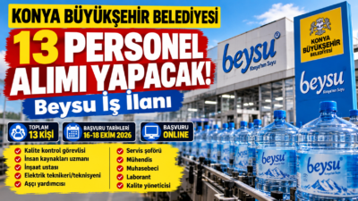Konya Büyükşehir Belediyesi iştiraki Beysu 13 personel alımı yapıyor. Başvurular