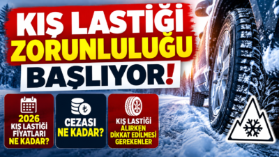 Kış lastiği zorunluluğu 15 Kasım 2026'da başlıyor. Kış lastiği fiyatları,