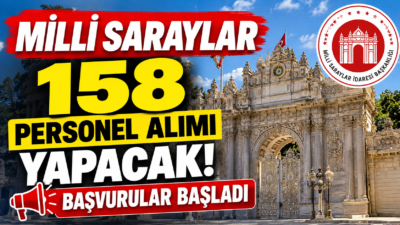 Milli Saraylar İdaresi 158 sözleşmeli personel alımı yapıyor. Kadrolar, başvuru