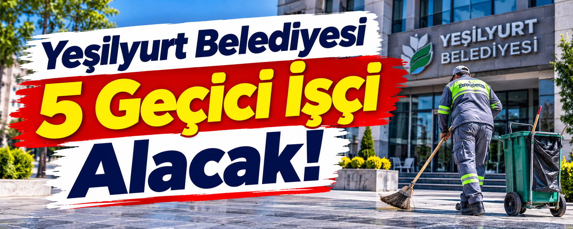 Yeşilyurt Belediyesi 5 geçici beden işçisi alımı yapıyor. Başvuru şartları,